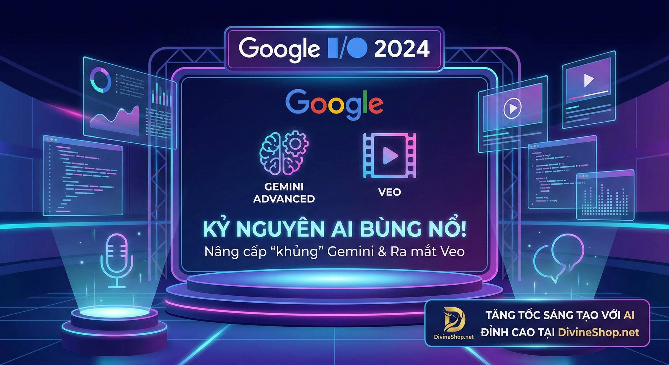 Google I/O 2024: Gemini Advanced và Veo – Cú hích AI thay đổi cuộc chơi Sáng tạo & Công nghệ!